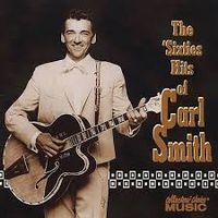 Carl Smith - The Sixties Hits Of Carl Smith